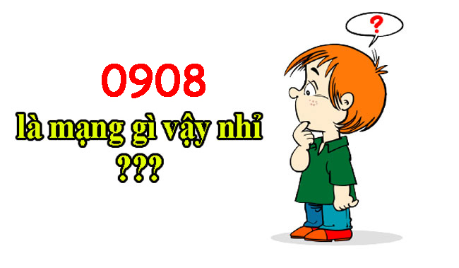 Sim 0908 là mạng gì? Mua sim 0908 online giá rẻ nhất trái đất