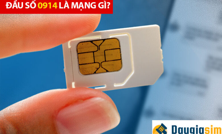 Sim 0914 là mạng gì? Có phải là một đầu số đẹp không?