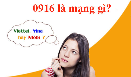 Sim 0916 là mạng gì? Cách chọn sim đầu số 0916 đúng cách