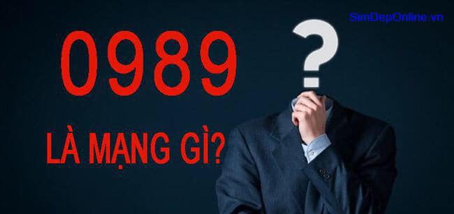 Sim đầu số cổ 0989 là mạng gì?