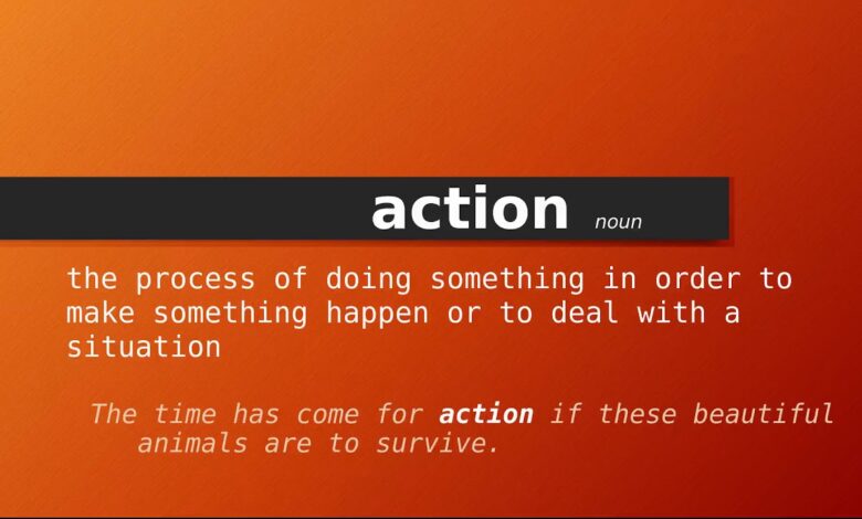 Action đi với Giới từ gì? Action là loại từ gì? - Ngolongnd.net