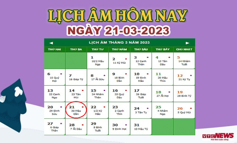 Lịch âm 21/3 - Âm lịch hôm nay 21/3 - Lịch vạn niên 21/3/2023