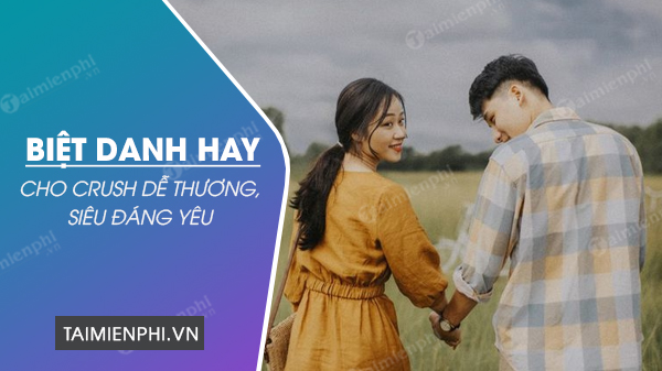 Biệt Danh Cho Crush