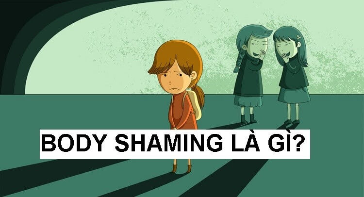 Body shaming là gì? Làm sao để vượt qua nỗi sợ này? - AiHealth