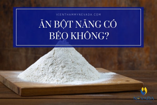 [Bật mí] 100g bột năng bao nhiêu calo? Ăn bột năng có béo không?