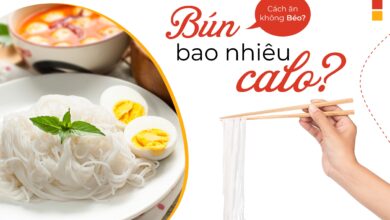 BÚN BAO NHIÊU CALO? BẠN CÓ BIẾT ĂN BÚN THẾ NÀO ĐỂ