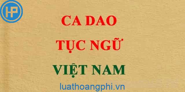 Khái niệm ca dao là gì? - Luật Hoàng Phi