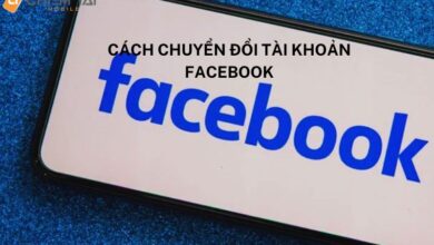 Cách Chuyển Tài Khoản Facebook