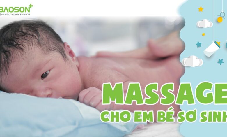 Hướng dẫn cách mát xa cho trẻ sơ sinh tại nhà 7 bước - Mi Hà Nội