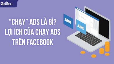 Chạy ads là gì? Lợi ích của việc chạy ads trên Facebook?