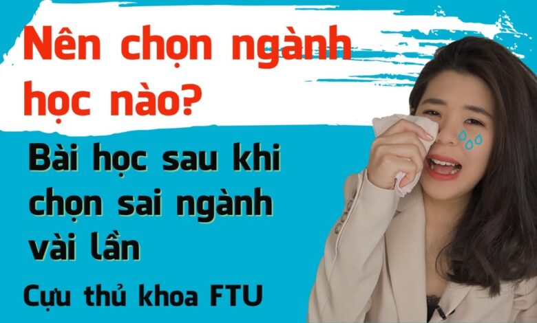 3 GIẢI PHÁP CHO SINH VIÊN KHI CHỌN SAI NGÀNH NGHỀ ?
