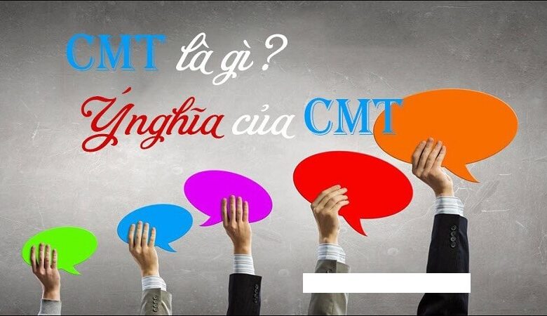 Cmt là gì? Những tìm hiểu chung về cmt trên facebook - Timviec365.vn
