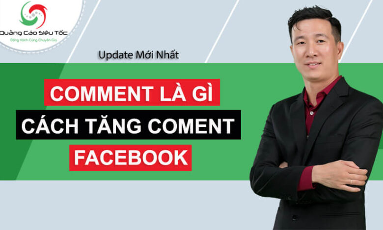 Comment Là Gì? Ý Nghĩa Của Comment Trong Kinh Doanh Bán Hàng