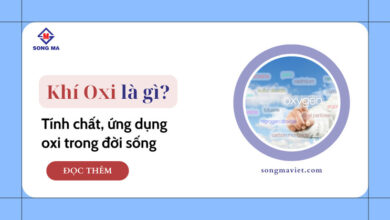 Oxi: Tính chất hoá học, ứng dụng và cách điều chế - Song Mã Việt