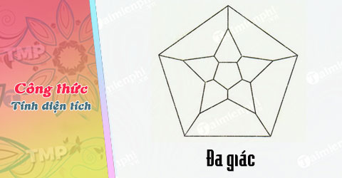 Cách tính diện tích đa giác một cách hiệu quả và dễ dàng