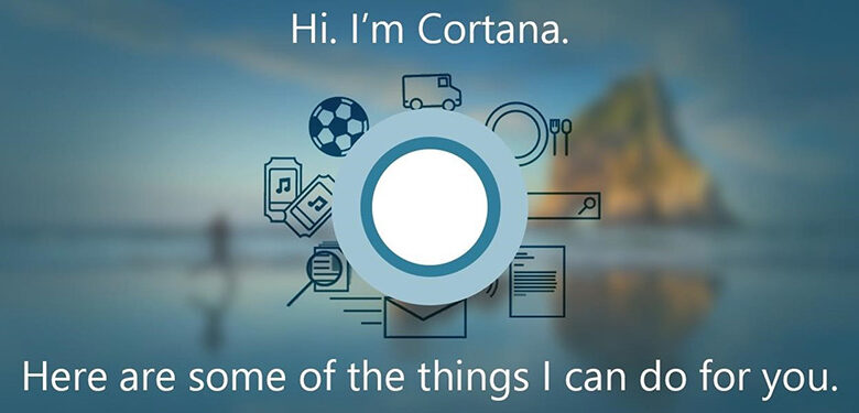 Cortana: Trợ thủ đắc lực trên Windows 10