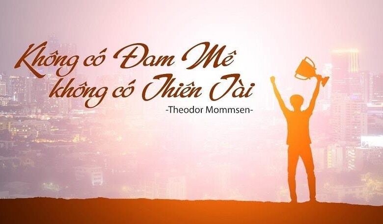 Đam mê là gì? Cách nhận diện và tìm kiếm đang mê của bạn?