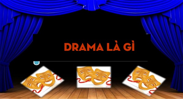 Drama là gì? Tại sao giới trẻ sử dụng nhiều trên Facebook?