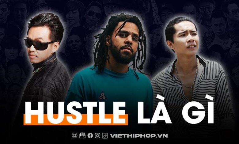 Ý nghĩa từ lóng: HUSTLE - Tinh thần thép của những chiến binh