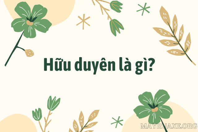 Hữu duyên là gì? Hữu duyên thiên lý năng tương ngộ là gì?