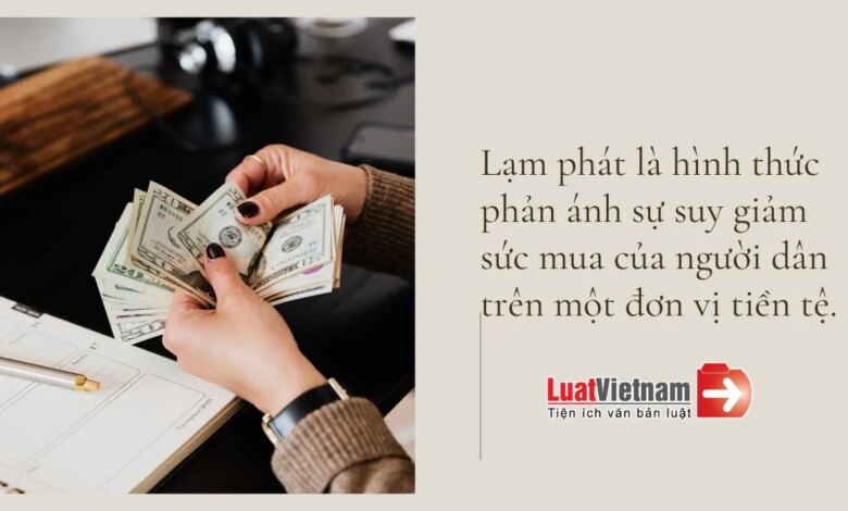 Lạm phát là gì? Cần biết gì về lạm phát? - LuatVietnam