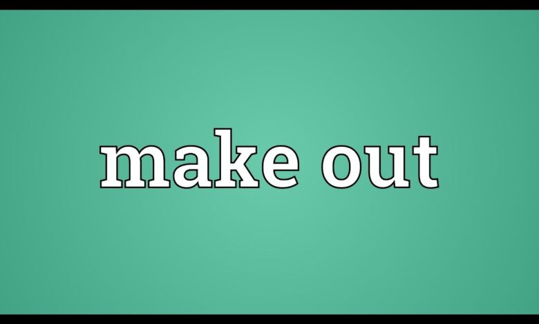 Make Out là gì và cấu trúc cụm từ Make Out trong câu Tiếng Anh