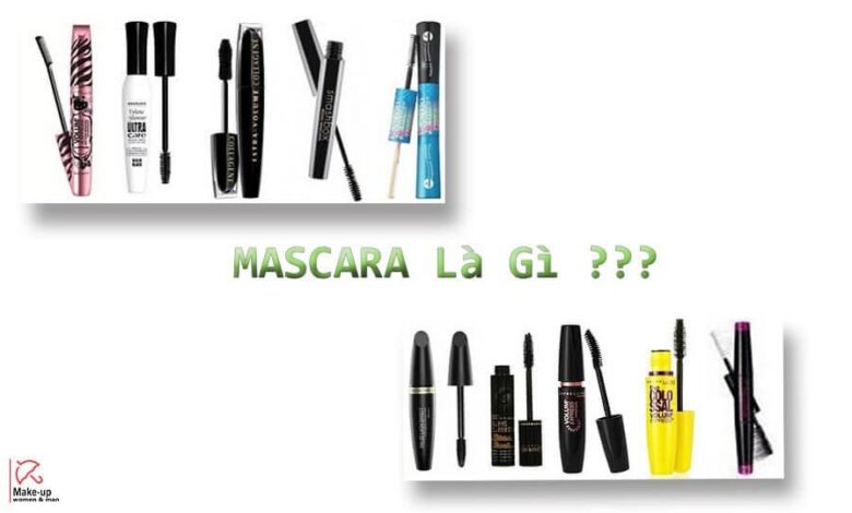 [Giải Đáp] Mascara Là Gì? Công Dụng Thần Kì Mascara - Prices.vn