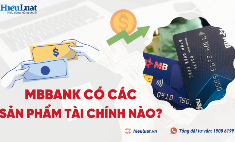 MBBank là ngân hàng gì? MBBank có uy tín không? - Hieuluat