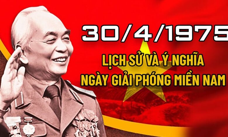 Tìm hiểu về lịch sử, ý nghĩa ngày giải phóng miền Nam, thống nhất