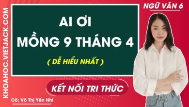 Soạn Văn Bản Ai ơi Mồng 9 Tháng 4