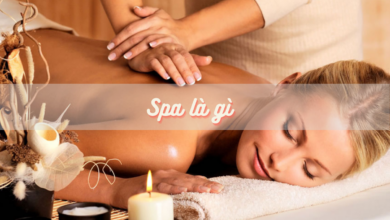 Spa là gì, Dịch vụ spa gồm những gì? Tìm hiểu ngay trước khi mở Spa