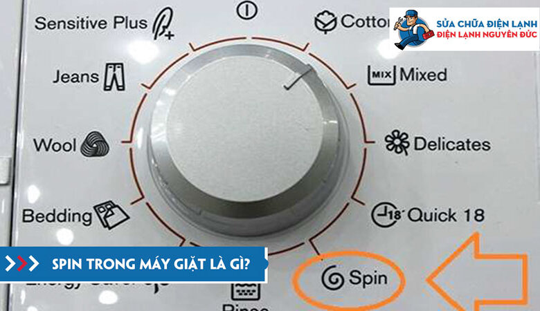 Spin trong máy giặt là gì khám phá tất tần tật