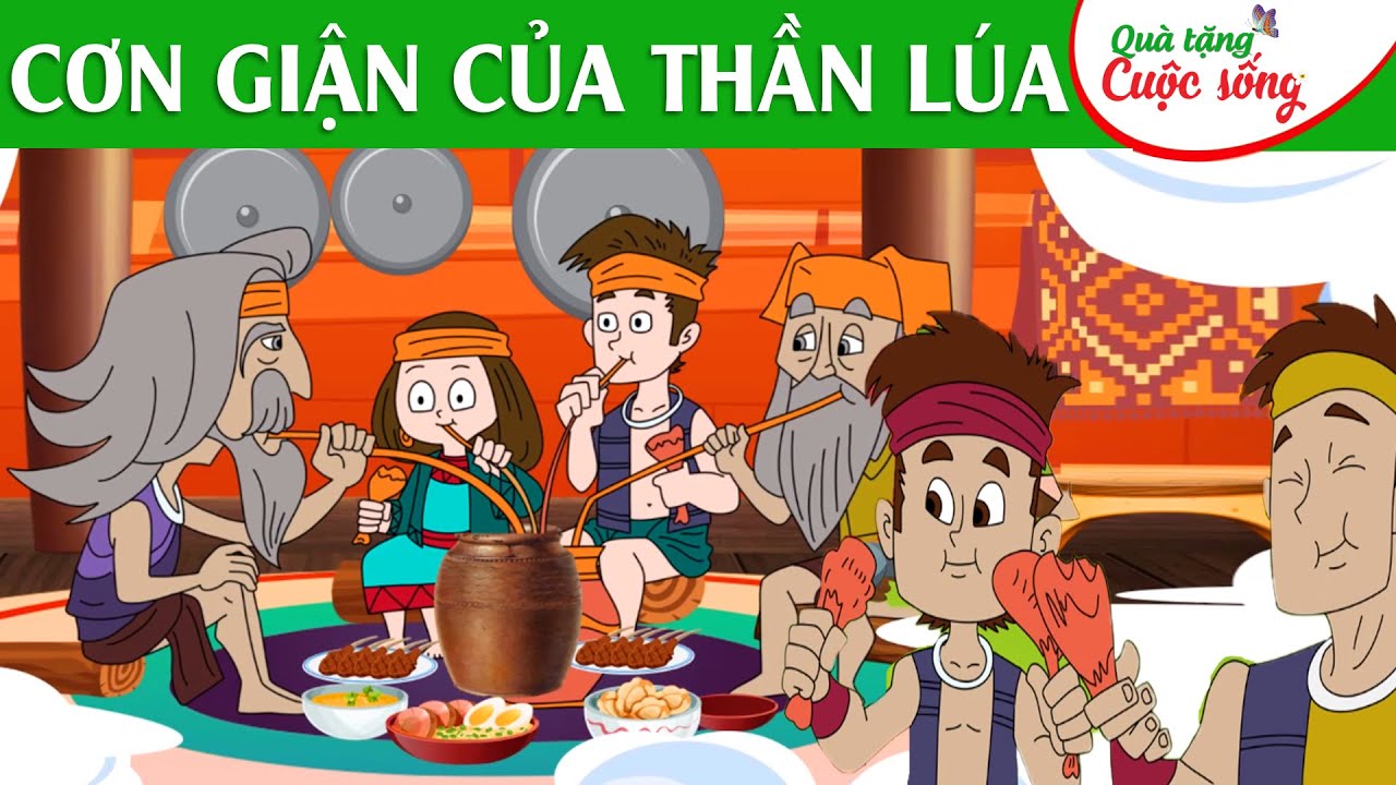 Thần Lúa - Câu chuyện cổ tích về sự tích cây lúa