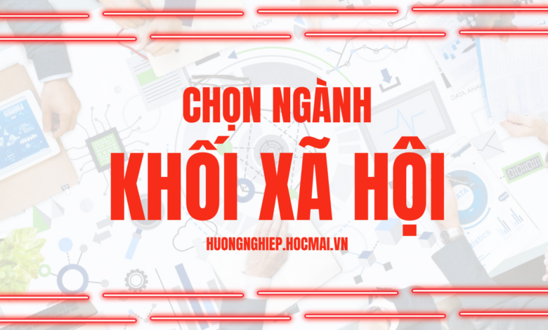 Học khối xã hội, teen nên chọn ngành nào?