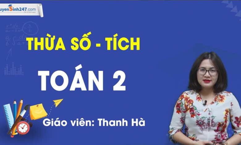 Phép nhân gọi là gì? Kiến thức cơ bản chi tiết khi học phép nhân