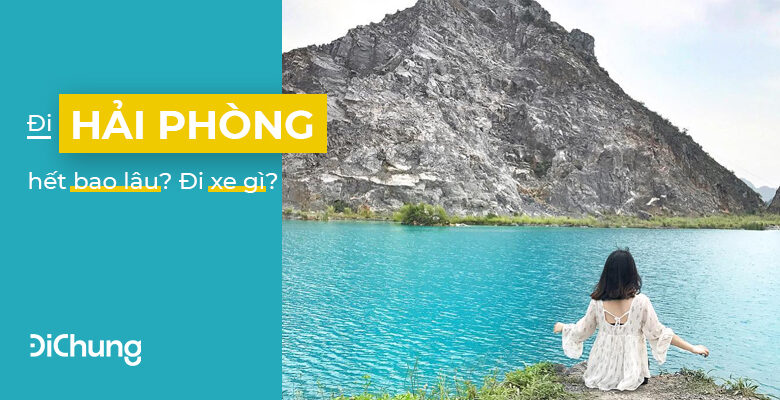 HÀ NỘI CÁCH HẢI PHÒNG BAO NHIÊU KM? ĐI MẤT BAO LÂU
