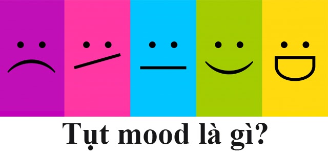 Tụt mood là gì? Khôi phục trạng thái vui vẻ khi bị tụt mood?