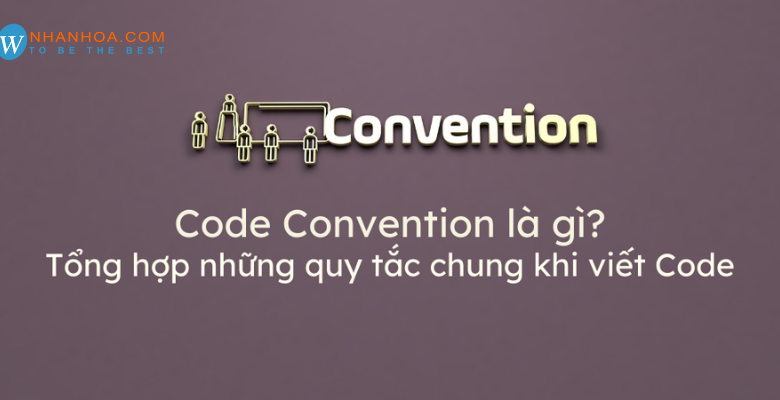 Quy tắc viết code - Code Convention 2022