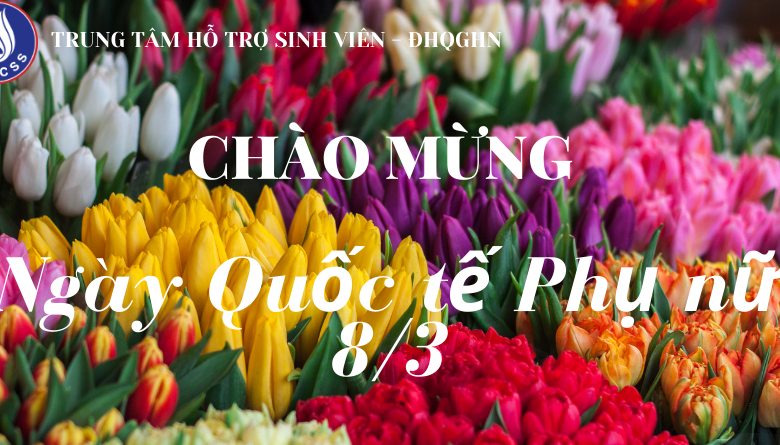 Nguồn gốc, ý nghĩa ngày 8/3 | TRUNG TÂM HỖ TRỢ SINH VIÊN