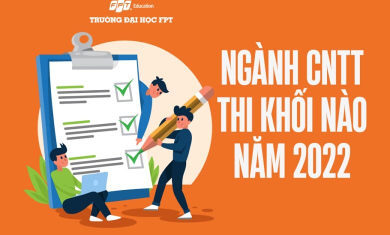 Ngành công nghệ thông tin thi khối nào? - Trường Đại học FPT